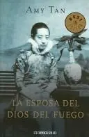 La Esposa Del Dios Del Fuego/ The Kitchen God's Wife (Best Seller- Biblioteca Amy Tan)