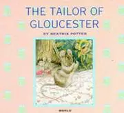 The Tale of the Tailor of Gloucester (Beatrix Potter Library)