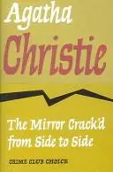 Mirror Crack'd from Side to Side