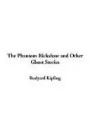 The Phantom Rickshaw and Other Ghost Stories
