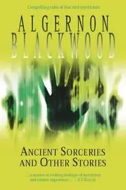 Ancient Sorceries and Other Stories