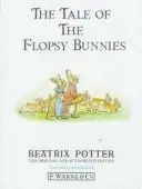 The Tale of the Flopsy Bunnies (Potter 23 Tales)
