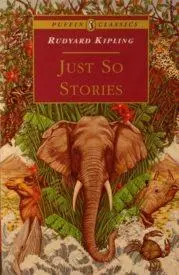 Just-So Stories (Puffin Classics)