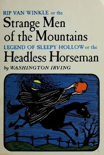 Rip Van Winkle, or, The strange men of the mountains ; [and] Legend of Sleepy Hollow, or, The headless horseman