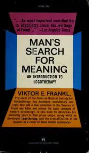 Man's Search for Meaning