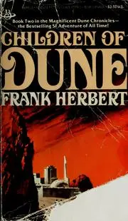 Children of Dune (Dune Chronicles, Book 3)