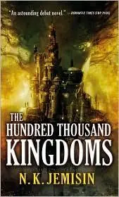 The Hundred Thousand Kingdoms