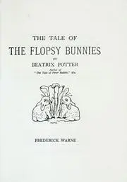 The Tale of the Flopsy Bunnies
