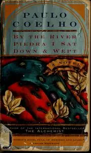 By the River Piedra I sat down and wept