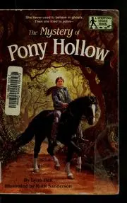 The mystery of Pony Hollow