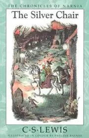 The Silver Chair (Chronicles of Narnia)