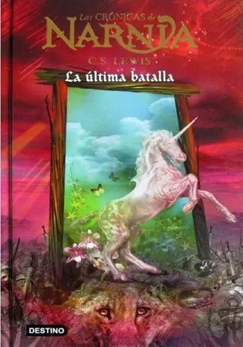 Las crónicas de NARNIA: La última batalla