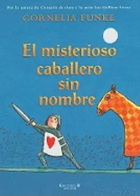 El Misterioso Caballero Sin Nombre