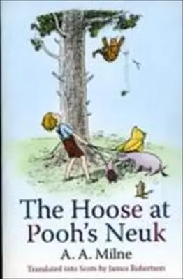 The Hoose At Poohs Neuk