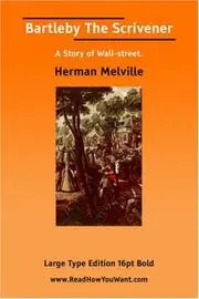 Bartleby The Scrivener (Large Print)