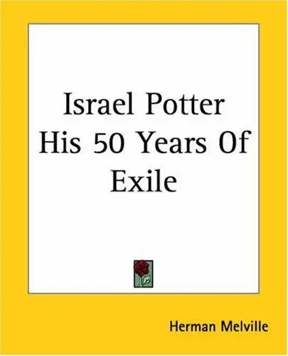 Israel Potter His 50 Years Of Exile