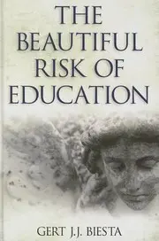 The Beautiful Risk Of Education