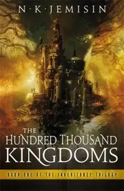 The Hundred Thousand Kingdoms NK Jemisin