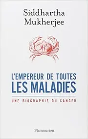 L'empereur de toutes les maladies