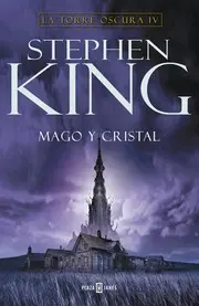 La torre oscura IV : mago y cristal