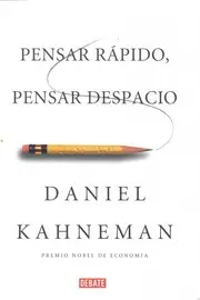Pensar rápido, pensar despacio - 1. ed.