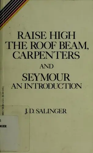 Raise High the Roof Beam, Carpenters and Seymour