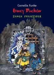 Łowcy duchów. Zamek straszydeł