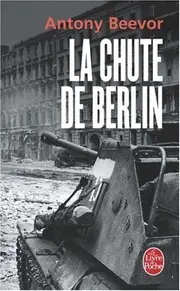 La Chute de Berlin (Le Livre de Poche) (French Edition)