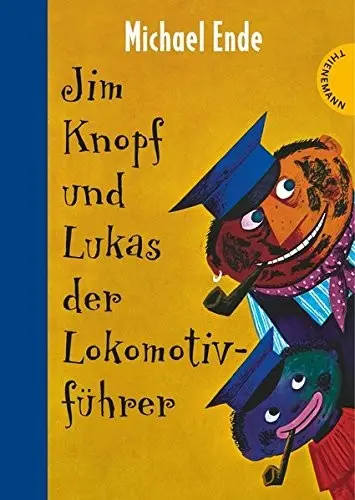 Jim Knopf und Lukas der Lokomotivführer.: (Ab 6 J.).