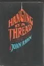 Hanging by a Thread