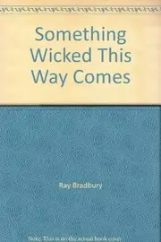 Something Wicked This Way Comes