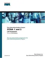 CCNA 1 and 2 Lab Companion, Revised (Cisco Networking Academy Program) (3rd Edition) (Lab Companion)