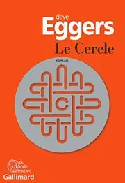 Le Cercle [ bestseller edition ] (French Edition)
