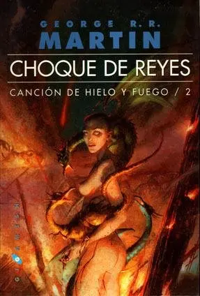 Choque De Reyes (Canción De Hielo Y Fuego, 2)