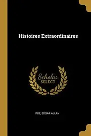 Histoires Extraordinaires (French Edition)
