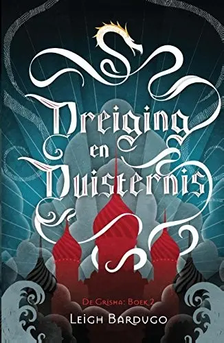 Dreiging en duisternis (De Grisha) (Dutch Edition)
