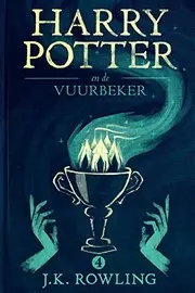 Harry Potter en de Vuurbeker (De Harry Potter-serie Book 4) (Dutch Edition)
