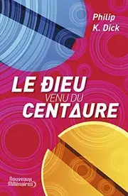 Le dieu venu du Centaure