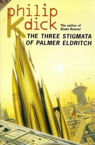 The Three Stigmata of Palmer Eldritch