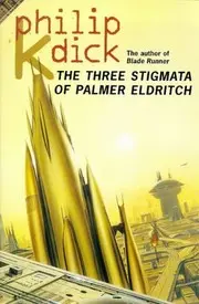 The Three Stigmata of Palmer Eldritch