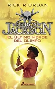 El Ultimo Heroe Del Olimpo (The Last Olympian) (Turtleback School & Library Binding Edition) (Percy Jackson Y Los Dioses Del Olimpo / Percy Jackson and the Olympians) (Spanish Edition)