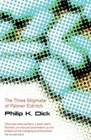 The Three Stigmata of Palmer Eldritch (Gollancz S.F.)