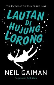 Lautan Di Hujung Lorong (The Ocean at the End of the Lane) (Malay Edition)