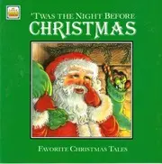 'Twas the Night Before CHRISTMAS (Favorite Christmas Tales)