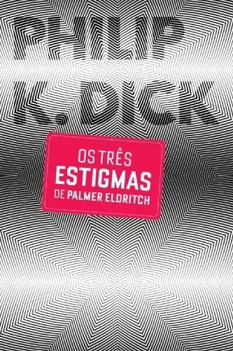 Três Estigmas de Palmer Eldritch (Em Portuguese do Brasil)