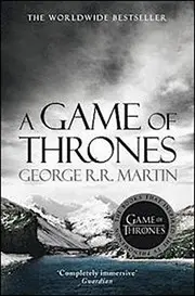 A Game of Thrones: Book 1 of a Song of Ice and Fire