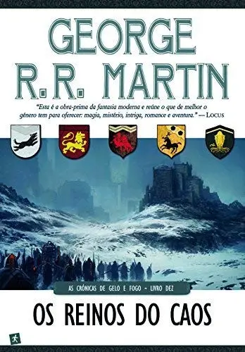 Os Reinos do Caos As Crónicas de Gelo e Fogo - Livro Dez (Portuguese Edition)