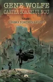 Umbra tortionarului (Cartea soarelui, vol. 1) (Romanian Edition)