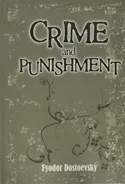 Crime and Punishment  - Translated by Constance Garnett