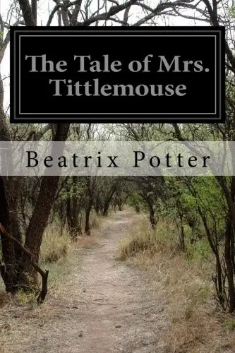 The Tale of Mrs. Tittlemouse